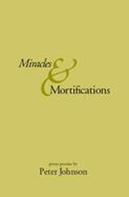 Miracles and Mortifications