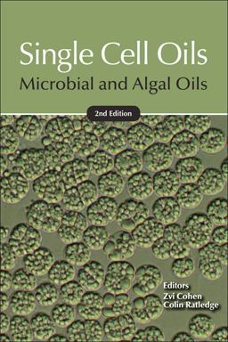 Single Cell Oils Microbial and Algal Oils 2nd 9781893997738 Front Cover