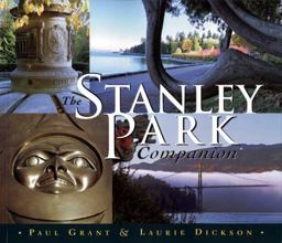 The Stanley Park Companion The Stanley Park Companion