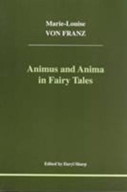 Animus and Anima in Fairy Tales  9781894574013 Front Cover