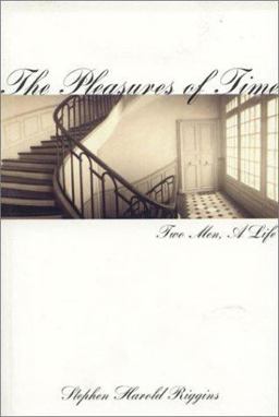 Pleasures of Time Two Men, a Life  9781894663465 Front Cover