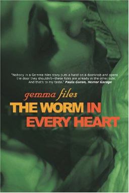 Worm in Every Heart
