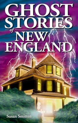 Ghost Stories of New England  9781894877121 Front Cover