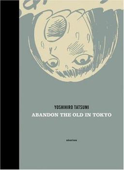 Abandon the Old in Tokyo Stories  9781894937870 Front Cover