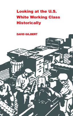 Looking at the U. S. White Working Class Historically  9781894946919 Front Cover
