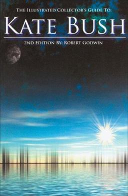 Illustrated Collector's Guide to Kate Bush