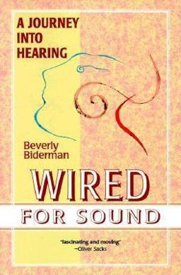 Wired for Sound A Journey into Hearing  9781895579321 Front Cover