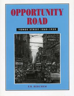 Opportunity Road Yonge Street 1860-1939  9781896219158 Front Cover