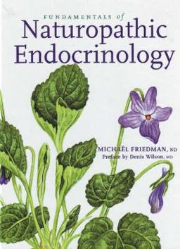 Fundamentals of Naturopathic Endocrinology Fundamentals of Naturopathic Endocrinology