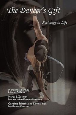 Dancer's Gift Sociology in Life  9781897160527 Front Cover