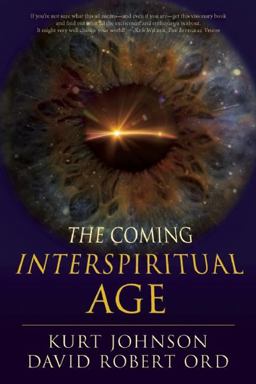 The Coming Interspiritual Age The Coming Interspiritual Age