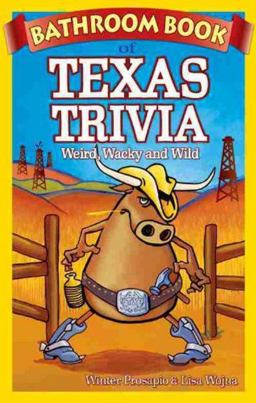 Bathroom Book of Texas Trivia Bathroom Book of Texas Trivia