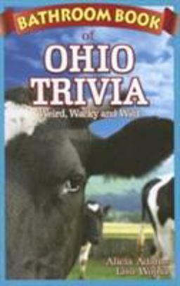 Bathroom Book of Ohio Trivia Bathroom Book of Ohio Trivia