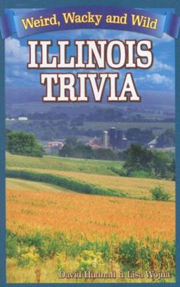 Illinois Trivia Illinois Trivia