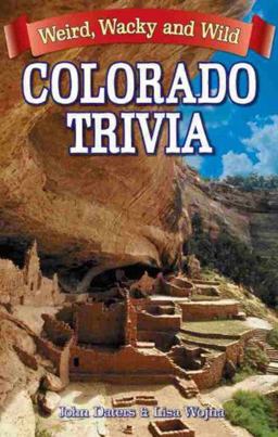 Colorado Trivia Colorado Trivia