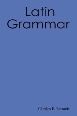 A Latin Grammar