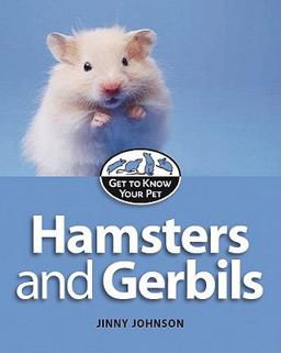 Hamsters and Gerbils