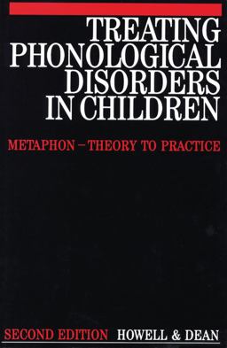 Treating Phonological Disorders in Children Treating Phonological Disorders in Children