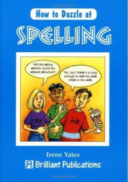 How to Dazzle at Spelling