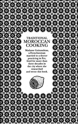 Traditional Moroccan Cooking: Recipes from Fez  9781897959435 Front Cover
