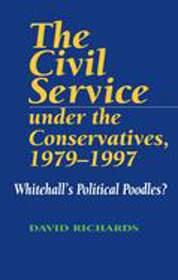 Civil Service under the Conservatives, 1979-1997