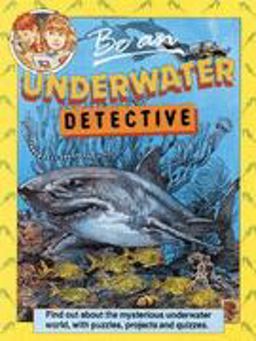 Be an Underwater Detective