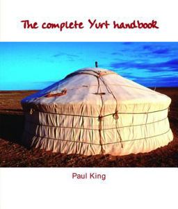 Complete Yurt Handbook  9781899233083 Front Cover