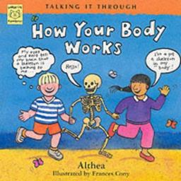 How Your Body Works
