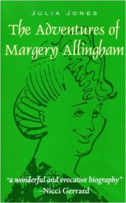 Adventures of Margery Allingham 2009 9781899262014 Front Cover