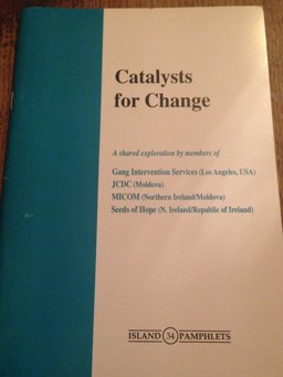 Catalysts for Change Catalysts for Change