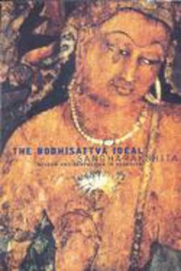 Bodhisattva Ideal Wisdom and Compassion in Buddhism  9781899579204 Front Cover