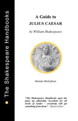 A Guide to Julius Caesar