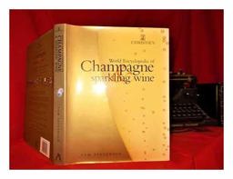 Christie's World Encyclopedia of Champagne and Sparkling Wine  9781899791989 Front Cover