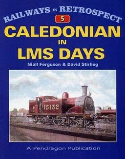 Railways in Retrospect 5 - the Cale
