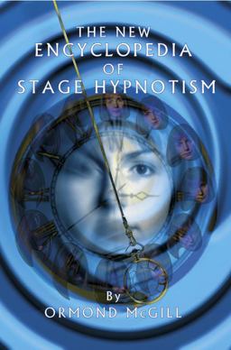 New Encyclopedia of Stage Hypnotism  9781899836024 Front Cover