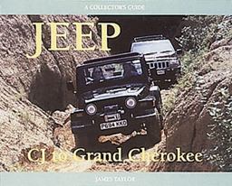 Jeep CJ to Grand Cherokee A Collector's Guide  9781899870332 Front Cover