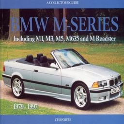 BMW M-Series Including M1, M3, M5, M635 and M Roadster  9781899870455 Front Cover