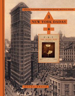 3 New York Dadas and the Blindman  9781900565431 Front Cover