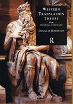 Western Translation Theory from Herodotus to Nietzsche From Herodotus to Nietzsche 2nd 9781900650373 Front Cover