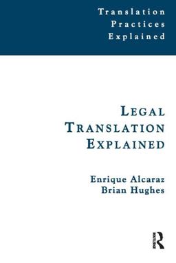 Legal Translation Explained  9781900650465 Front Cover