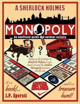 A Sherlock Holmes Monopoly A Sherlock Holmes Monopoly