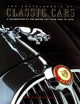 World Encyclopedia of Classic Cars World Encyclopedia of Classic Cars