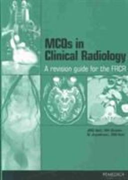 MCQs in Clinical Radiology MCQs in Clinical Radiology