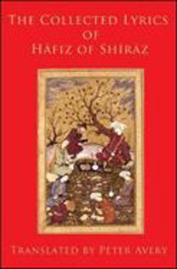 Collected Lyrics of Hafiz of Shiraz  9781901383263 Front Cover