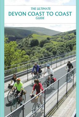 Ultimate Devon Coast to Coast Guide Ultimate Devon Coast to Coast Guide