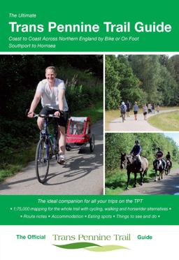 The Ultimate Trans Pennine Trail Guide The Ultimate Trans Pennine Trail Guide