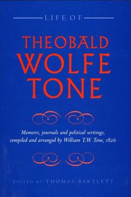 Life of Theobald Wolfe Tone