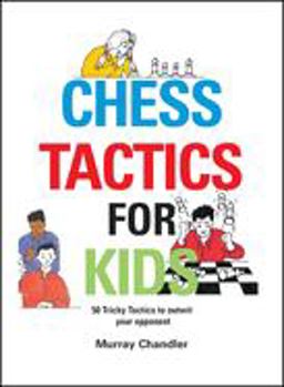 Chess Tactics for Kids  9781901983999 Front Cover