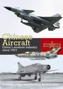 Chinese Aircraft China's Aviation Industry Since 1951  9781902109046 Front Cover