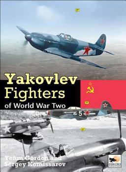 Yakovlev Fighters of World War Two  9781902109466 Front Cover